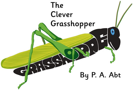 The Clever Grasshopper by P. A. Abt